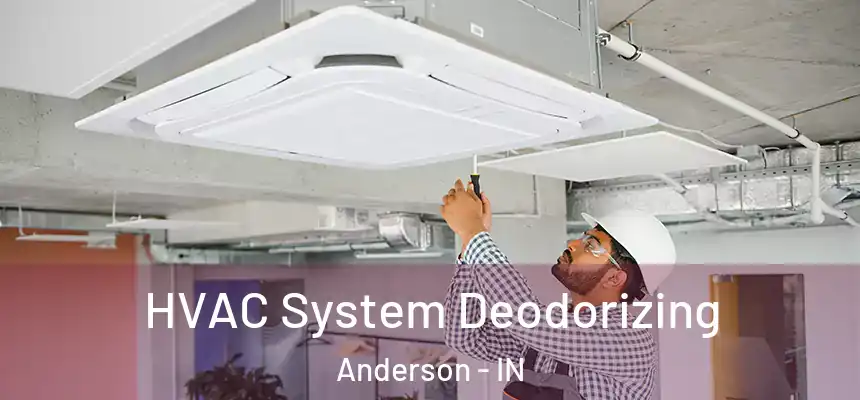  HVAC System Deodorizing Anderson - IN